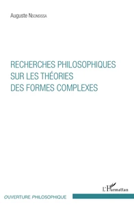 Recherches philosophiques sur les théories des formes complexes