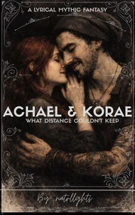 Achael &amp; Korae: What Distance Couldn't Keep