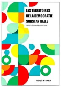 Les Territoires de la Démocratie Substantive : Là où la démocratie prend forme