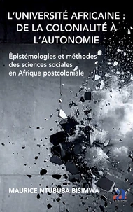 L’Université africaine : de la colonialité à l’autonomie