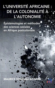 L’Université africaine : de la colonialité à l’autonomie