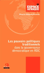 Les pouvoirs politiques traditionnels dans la gouvernance démocratique en RDC