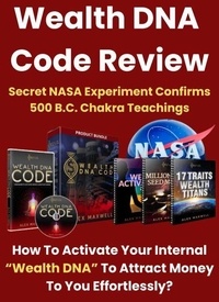 Meilleurs livres de téléchargement de forum Wealth DNA Code Review - How To Activate Your Internal 