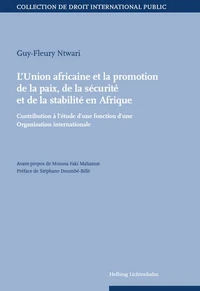 L'Union africaine et la promotion de la paix, de la sécurité et de la stabilité en Afrique