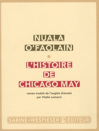 Nuala O'Faolain - L'histoire de Chicago May.