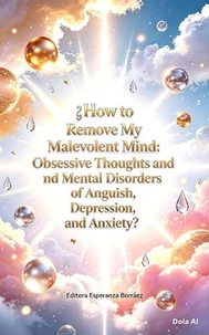 how to remove mind obsessive thoughts and mental disorders of anguish depression and ansiety