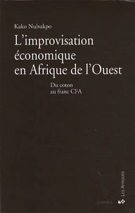 L'improvisation économique en Afrique de l'Ouest