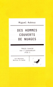 Miguel Aubouy - Des hommes couverts de nuages.