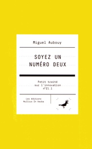 Miguel Aubouy - Soyez un numéro deux.