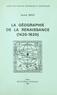Numa Broc et  Comité des travaux historiques - La géographie de la Renaissance (1420-1620).