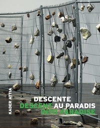 Descente au paradis - Kader Attia