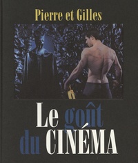 Numa Hambursin - Pierre et Gilles - Le goût du cinéma.