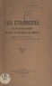 Numa Magnin - Les étrangers en Franche-Comté et dans le Territoire de Belfort - Enquête prescrite en 1925 par M. le recteur de l'Académie de Besançon.