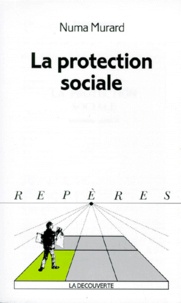 Numa Murard - La protection sociale.