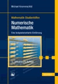 Numerische Mathematik - Eine beispielorientierte Einführung.