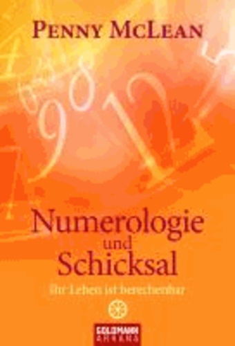 Numerologie und Schicksal - Ihr Leben ist berechenbar.