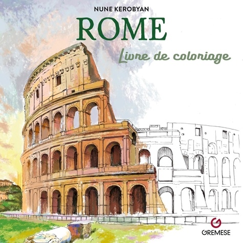 Nune Kerobyan - Rome - Livre de coloriage.