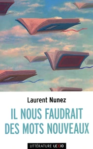 Il nous faudrait des mots nouveaux