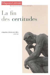 La fin des certitudes