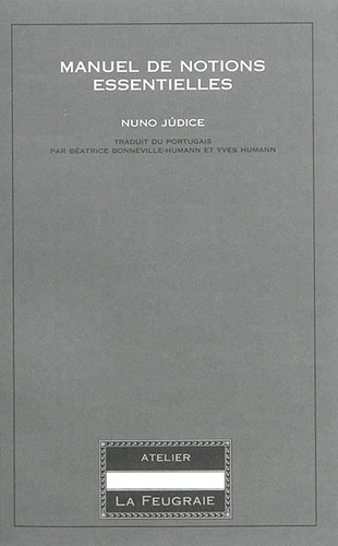 Nuno Judice - Manuel de notions essentielles.