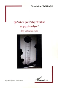 Qu'est-ce que l'objectivation en psychanalyse ?
