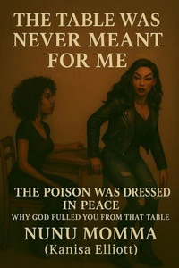 The Table Was Never Meant For Me