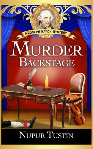  Nupur Tustin - Murder Backstage - Joseph Haydn Mystery, #4.