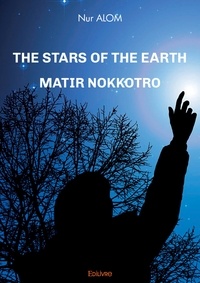 Nur Alom - The stars of the earth - Matir Nokkotro.