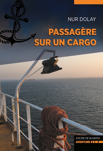 Passagère sur un cargo. 50 jours au ralenti