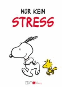 Nur kein Stress.