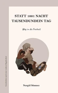 Statt 1001 Nacht - Tausendundein Tag
