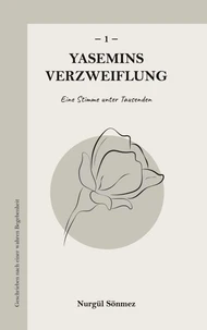 Yasemins Verzweiflung 1
