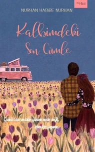 Kalbimdeki son cümle