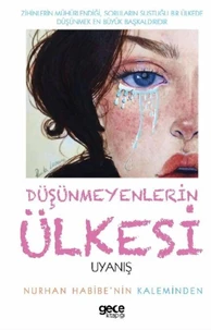 UYANIŞ DÜŞÜNMEYENLERiN ÜLKESİ