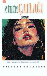 zihin çatlağı uyanış II