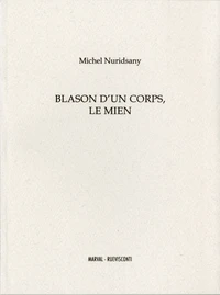 Blason d'un corps, le mien