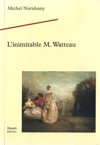 L'inimitable M. Watteau