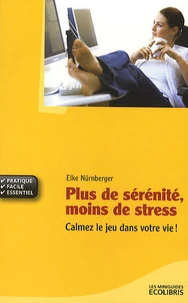 Plus de sérénité, moins de stress