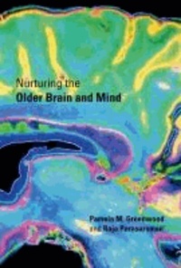 Nurturing the Older Brain and Mind.