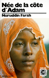 Nuruddin Farah - Née de la côte d'Adam.