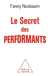 Le secret des performants