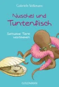 Nuschel und Tuntenfisch