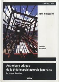 Anthologie critique de la théorie architecturale japonaise