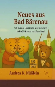 Neues aus Bad Bärenau
