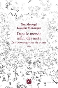 Nut Monegal et Douglas McGuigue - Dans le monde infini des mots - Les compagnons de route.