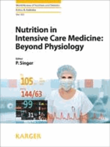 Nutrition in Intensive Care Medicine: Beyond Physiology.