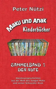 Maku und Anak Kinderbücher Sammelband 1