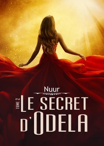  Nuur - Le Secret d'Odela T2 Fatum.