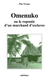 Omenuko ou le repentir d'un marchand d'esclaves