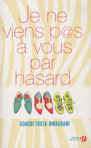 Je ne viens pas à vous par hasard